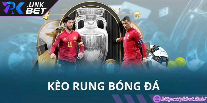 Kèo rung là loại kèo được mở sau khi trận đấu diễn ra