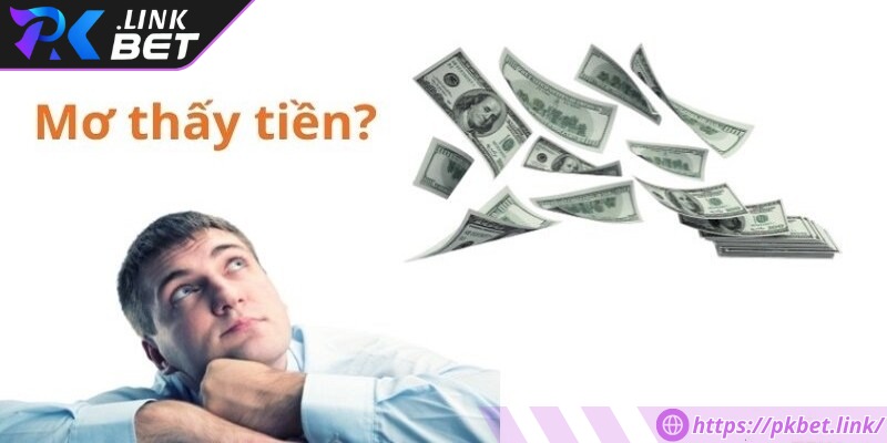 Mơ thấy tiền phản ánh khát khao thành công của người mơ